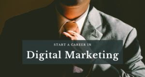 Start a Career in Digital Marketing