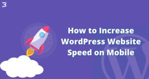 Increase WordPress Website Speed on Mobile