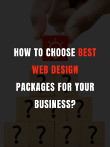 How to Choose Best Web Design Packages for your Business