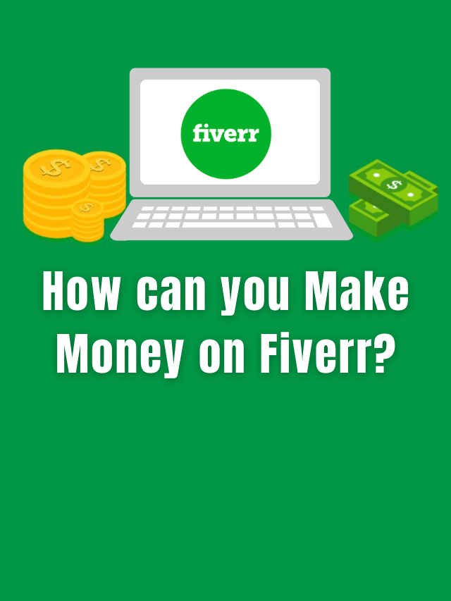 How can you make money on Fiverr?